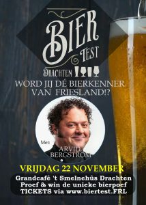 Biertest Drachten zoekt de enige echte bierkenner van friesland arvid bergstrom thedutchbeerdada smelnehus