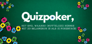 Quizpoker. Gebruik kennis of bluf jezelf naar ene overwinning. FSOM magazine