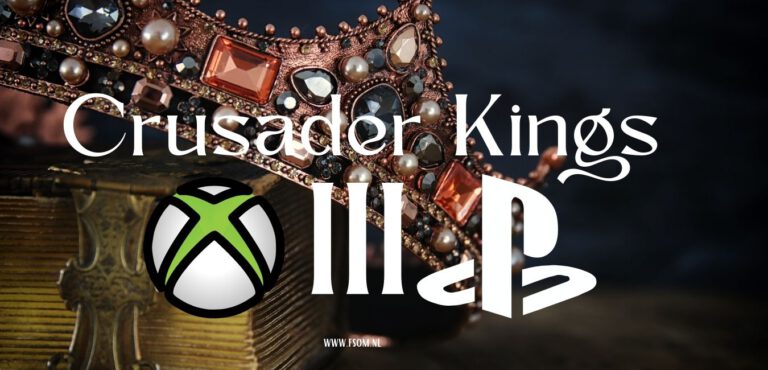 herbeleef en herschrijf de geschiedenis met crusader kings 3 op xbox en playstation bij fsom